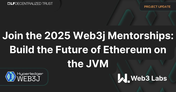 Join the 2025 Web3j Mentorships: Build the Future of Ethereum on the JVM