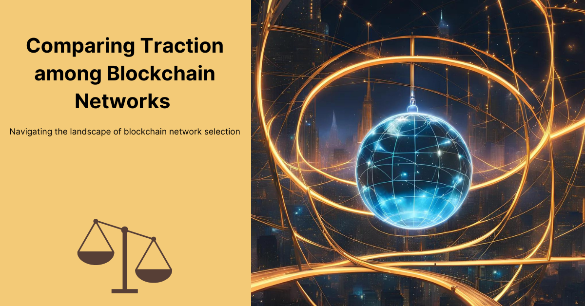 Comparing Traction among Blockchain Networks