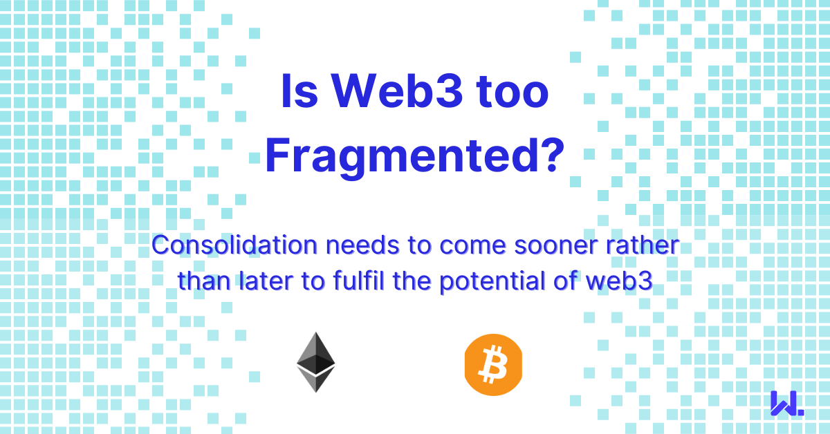Is Web3 too Fragmented?