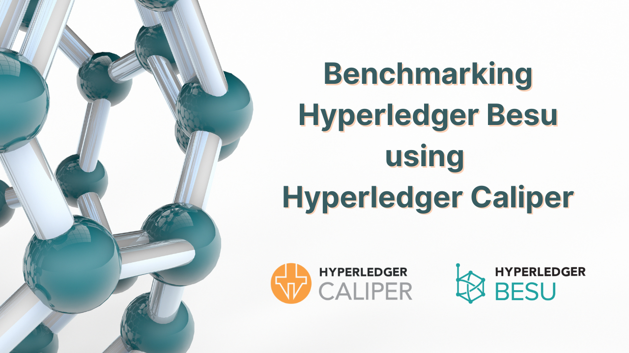 Blockchain Benchmarking Hyperledger Besu with Hyperledger Caliper