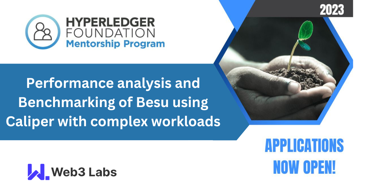 Join us on our Hyperledger Besu Performance Mentorship Program