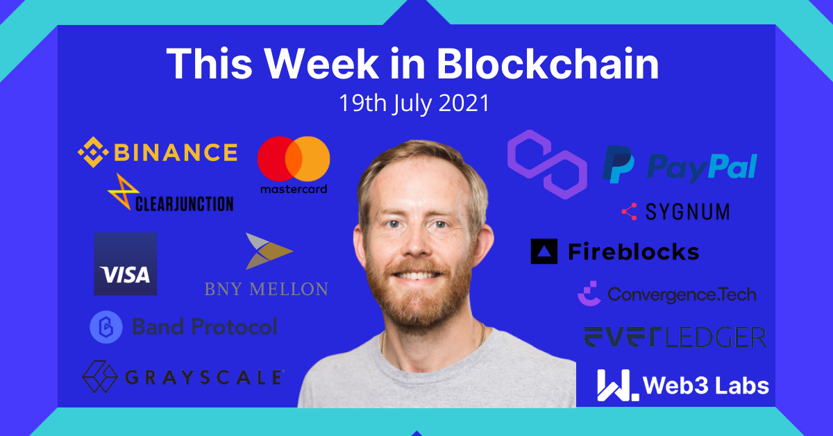 This Week in Blockchain #23 - 19th July 2021 - Podcast + Vlog
