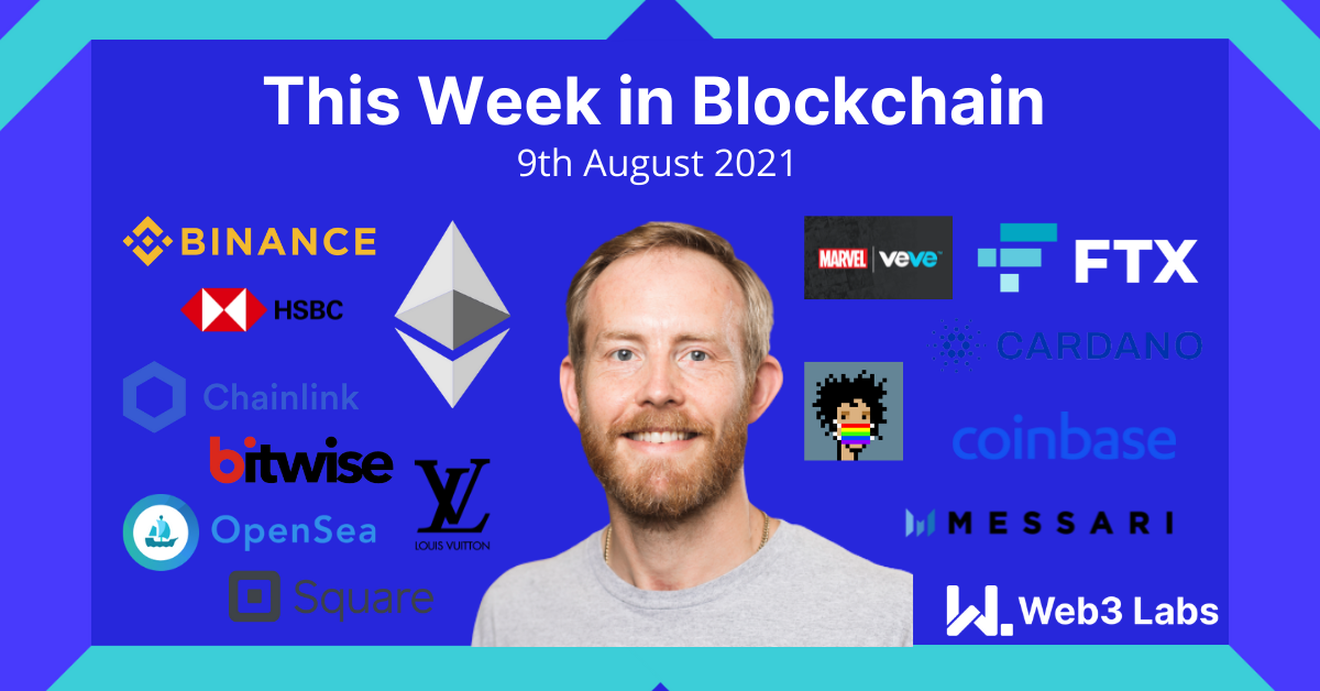 This Week in Blockchain #26 - 9th August 2021 - Podcast + Vlog