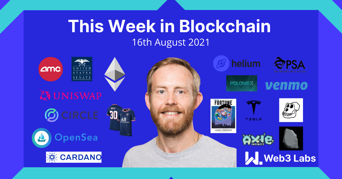This Week in Blockchain #27 - 16th August 2021 - Podcast + Vlog