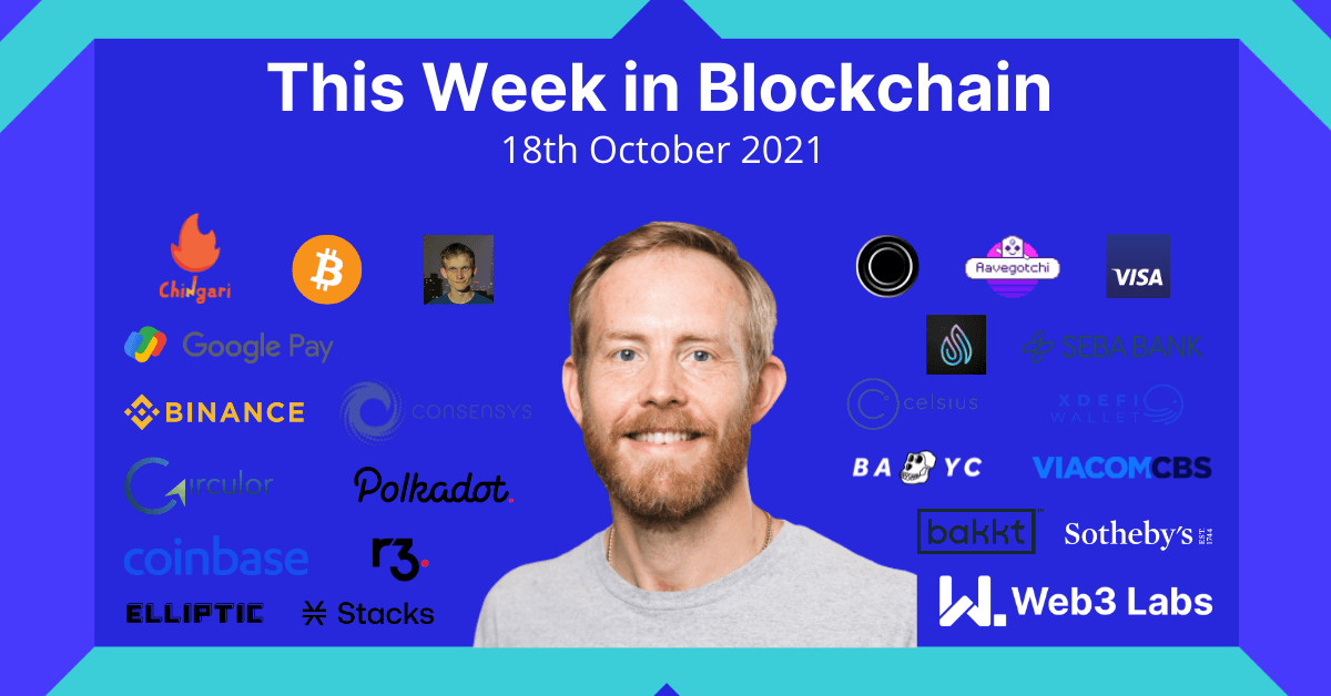 This Week in Blockchain - 18th October 2021 - Podcast + Vlog