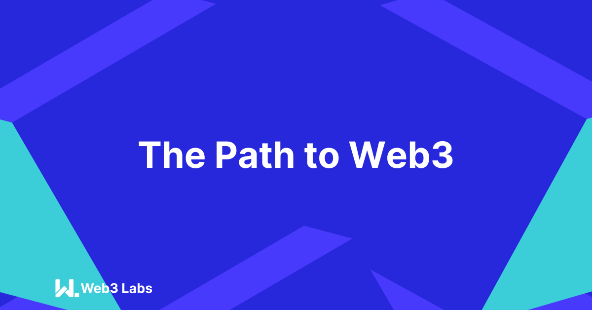 The Path to Web3