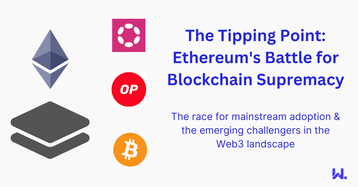 The Tipping Point: Ethereum's Battle for Blockchain Supremacy