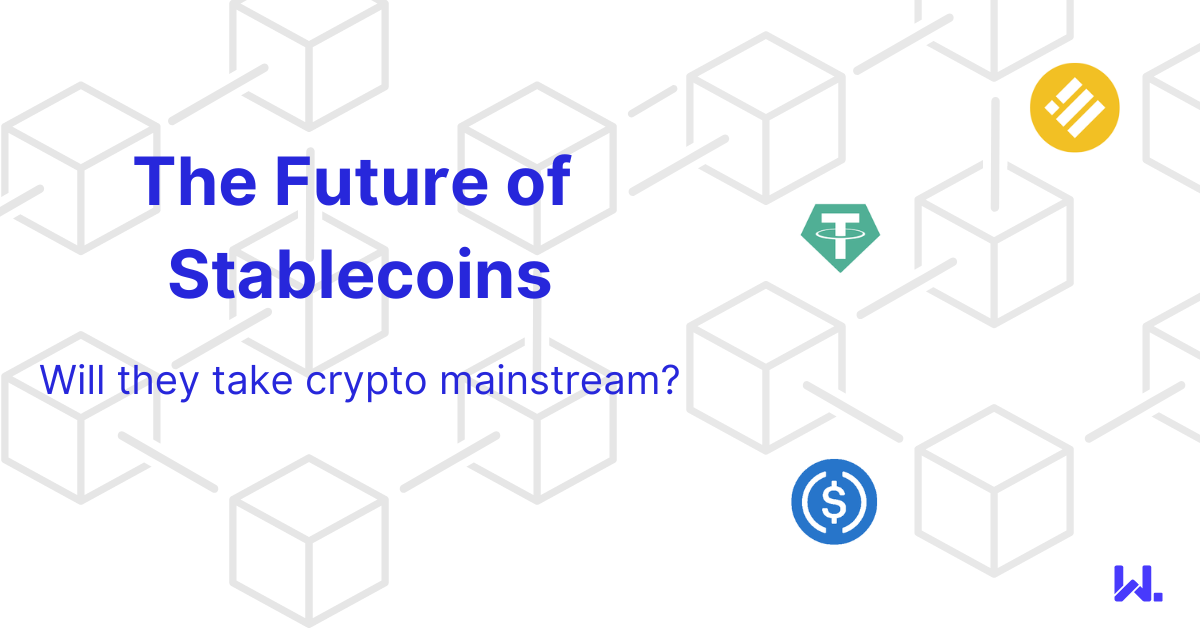 The Future of Stablecoins