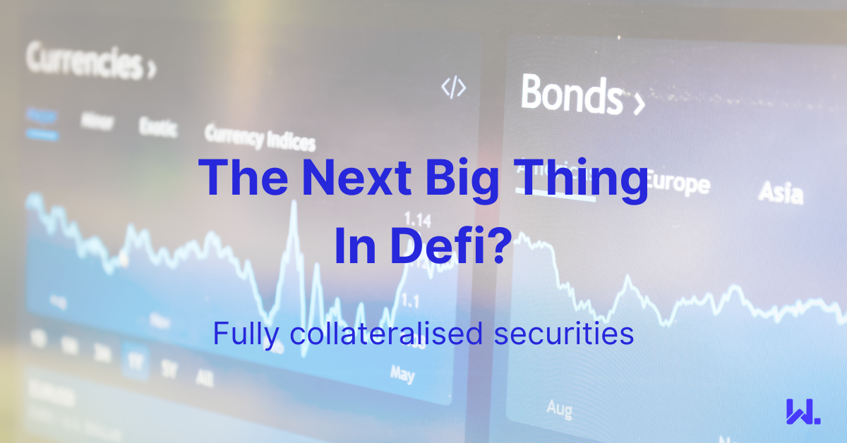 Next in DeFi? Collateralised Securities