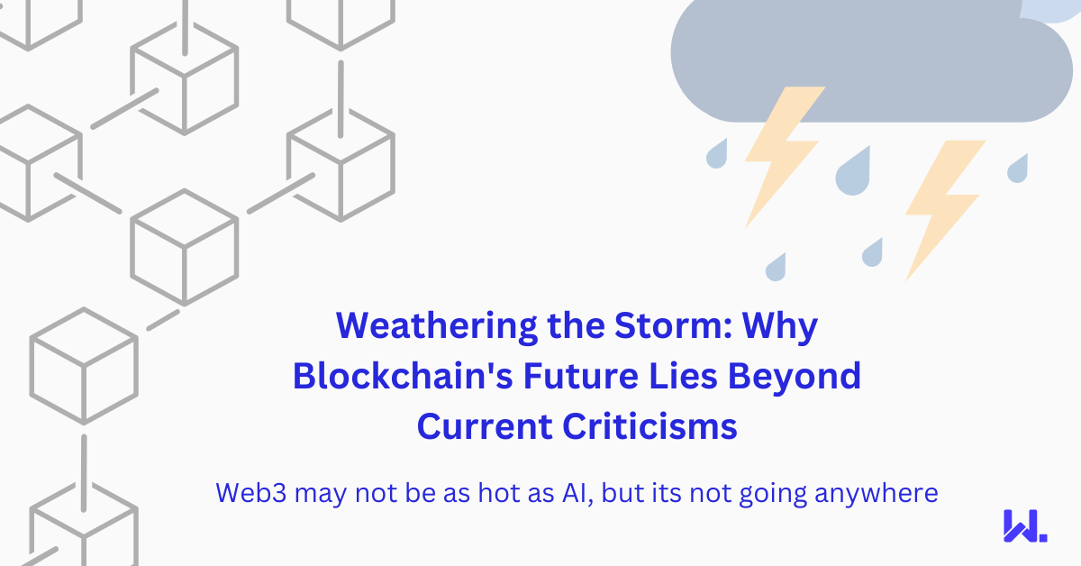 Blockchain's future beyond current criticisms