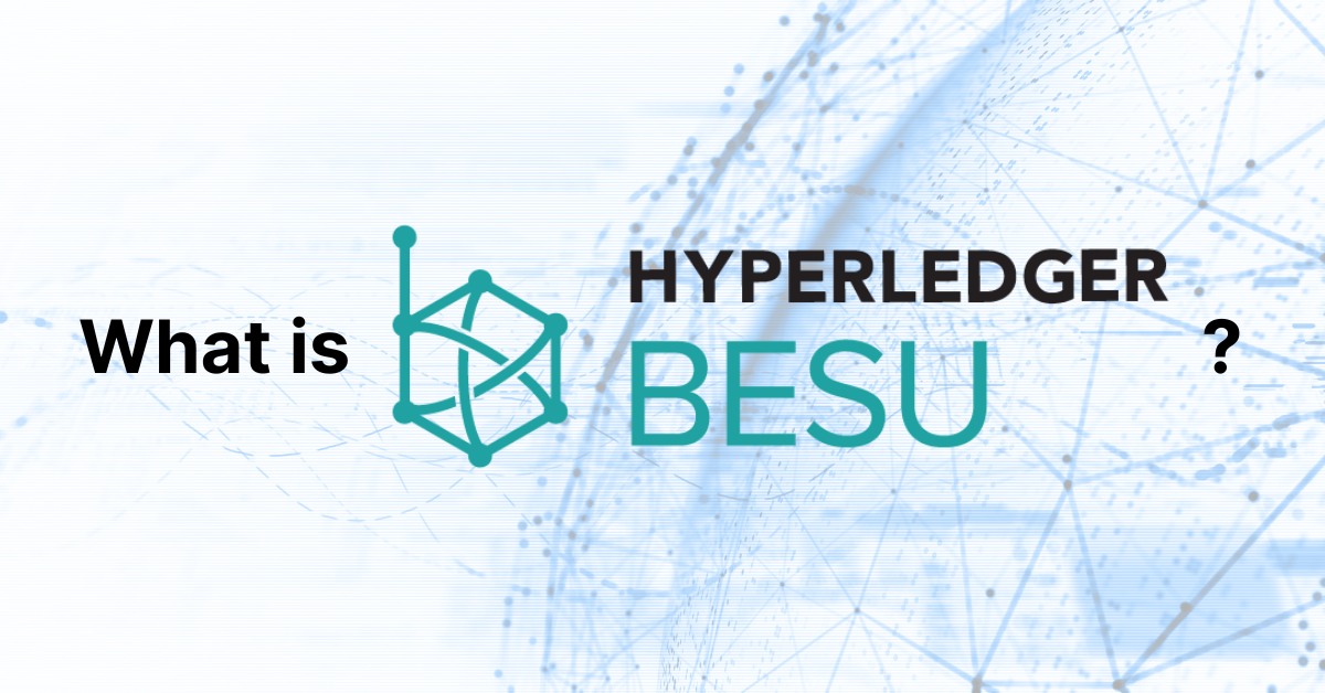 What is Hyperledger Besu?