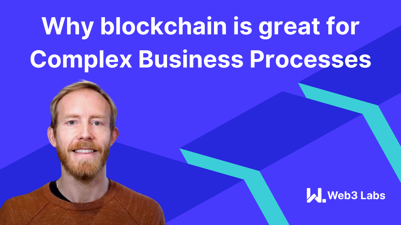 Why blockchain is great for complex business processes
